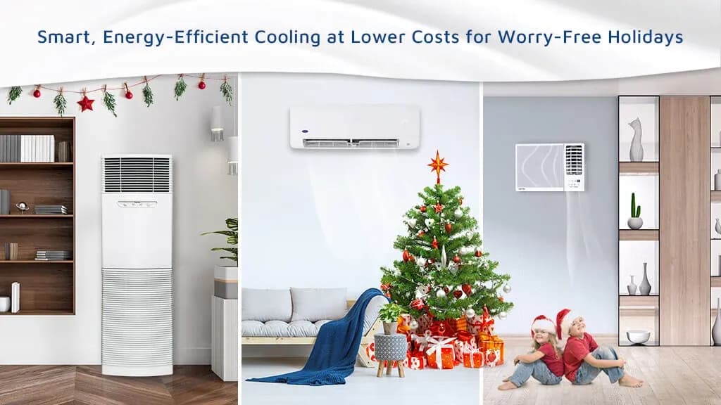 Carrier Optima offers smart and quiet and energy efficient cooling at lower costs for worry free holidays